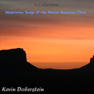 A Collection. Meditations Of The Native American Flute