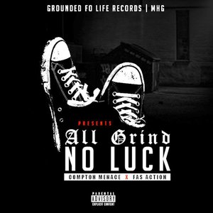 All Grind No Luck