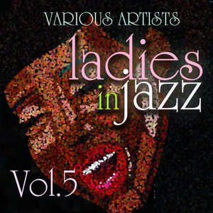 Ladies In Jazz Vol 5