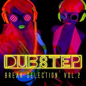 Dubstep Break Selection, Vol. 2