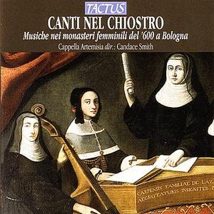 Canti Nel Chiostro - Musica Nei Monasteri Femminili Di Bologna