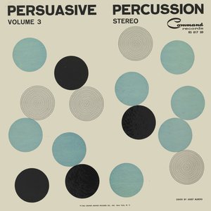 Persuasive Percussion, volume 3