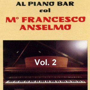 Al piano bar col M° Francesco Anselmo