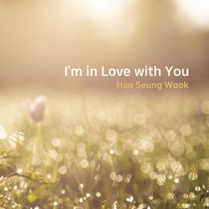 I'm In Love With You