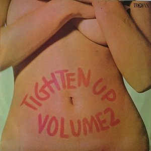 Tighten Up Volume 2