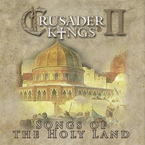 Crusader Kings 2 Song Of The Holy Land