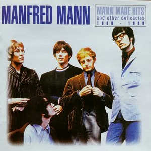 Mann Made Hits And Other Delicacies 1966-1969