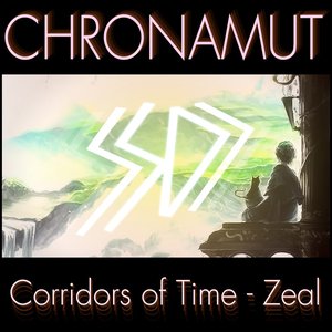 “Corridors of Time - Zeal - Single”的封面