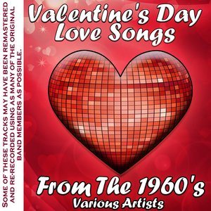 Valentine's Day Love Songs From The 1960's