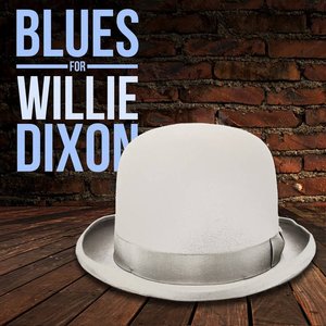 Blues for Willie Dixon