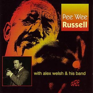Pee Wee Russell With Alex Welsh & His Band