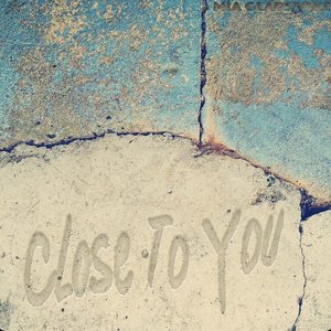 Close to You - Single