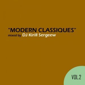 Mixotic 046 - DJ Kirill Sergeew - Modern Classiques Vol.2