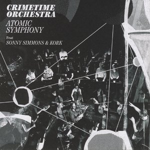 Image for 'Crimetime Orchestra feat. Sonny Simmons & Kork'