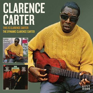 This Is Clarence Carter / The Dynamic Clarence Carter