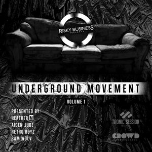 Underground Movement, Vol. 1