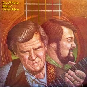 Doc & Merle Watson's Guitar Album