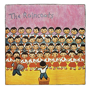 The Raincoats - Fairytale In The Supermarket - Zortam Music