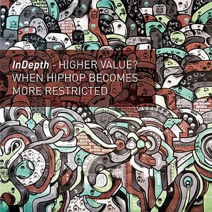 Higher Value? When Hiphop Becomes More Restricted