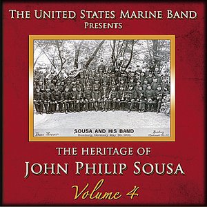 The Heritage of John Philip Sousa: Volume 4