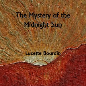 The Mystery Of The Midnight Sun