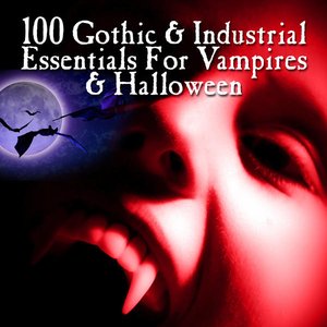 “100 Gothic & Industrial For Vampires & Halloween”的封面