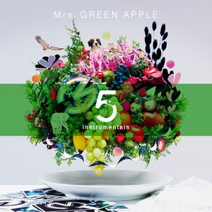 Mrs. GREEN APPLE - 5 -Instrumentals- - Zortam Music