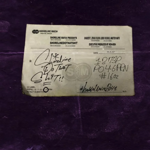 Shoreline Mafia - ShorelineDoThatShit - Zortam Music