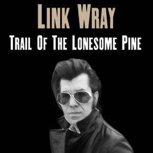 Trail Of The Lonesome Pine