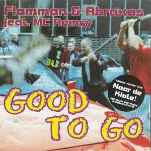 Flamman & Abraxas - Good To Go - Zortam Music