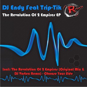 The Revolution of 2 Empires EP (feat. Trip-Tik)