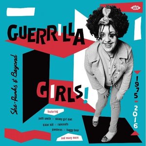 Guerilla Girls! She-Punks & Beyond 1975-2016