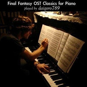 Final Fantasy OST Classics for Piano: played by daigoro789
