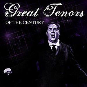 Great Tenors Of The Century