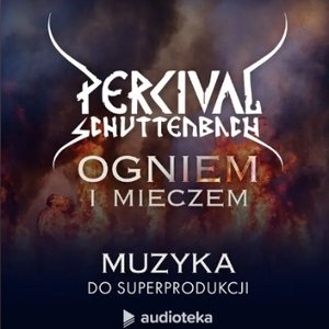 Ogniem i mieczem - muzyka do superprodukcji