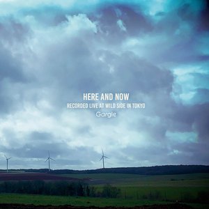 Here and Now: Recorded Live at Wild Side in Tokyo