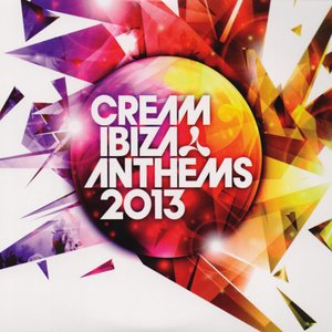 Cream Ibiza Anthems 2013