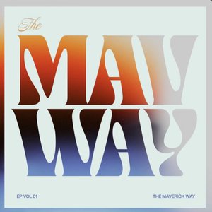 The Maverick Way - EP