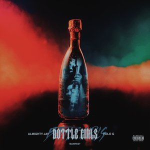 Bottle Girls (feat. Polo G & Almighty Jay) - Single