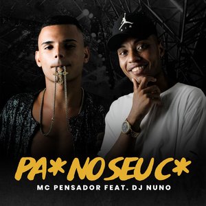 Pau no Seu Cú (feat. DJ Nuno) - Single