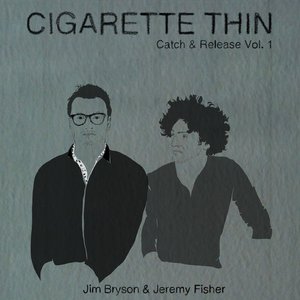 Cigarette Thin (The Age of Asparagus)