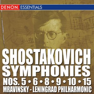 Shostakovich: Symphonies Nos. 5 - 6 - 8 - 9 - 10 - 15