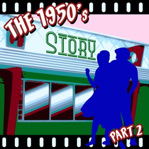 The 1950s Story - Part 2