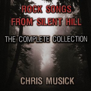 Rock Songs From Silent Hill (The Complete Collection)