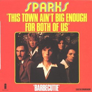 This Town Ain't Big Enough For Both Of Us / Barbecutie