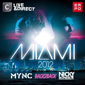 Miami 2012 (Mixed by MYNC & Nicky Romero)