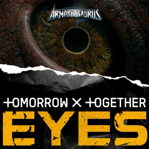 EYES (From "Armored Saurus") - Single