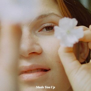 Made You Up