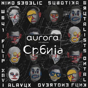 Aurora Introduces: Serbia