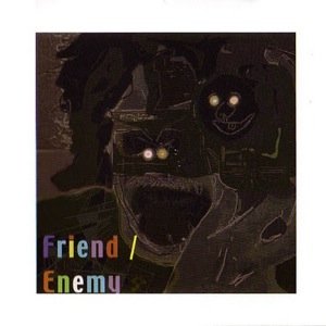 Image for 'Friend / Enemy'